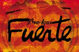 Nové album BrAgas Fuerte se slevou pro ´Fifťáky´ Nové album BrAgas Fuerte se slevou pro ´Fifťáky´