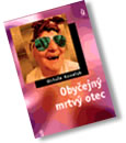 Obyčejný mrtvý otec Obyčejný mrtvý otec