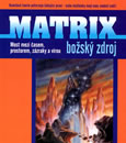 MATRIX - Božský zdroj