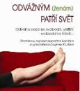 Odvážným (ženám) patří svět Odvážným (ženám) patří svět
