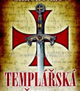 Soutěž o knihy Templářská šifra Templářská šifra