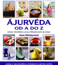Vyhraj knihu Ájurvéda od A do Z Ájurvéda od A do Z