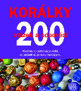 KORÁLKY: 200 OTÁZEK A ODPOVĚDÍ