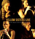 Yellow Sisters Live