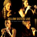 obrázek Yellow Sisters Live