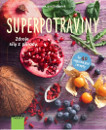Vyhrajte knihu Superpotraviny Superpotraviny