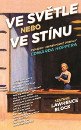 Ve světle nebo ve stínu